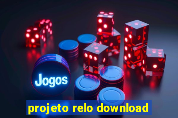 projeto relo download